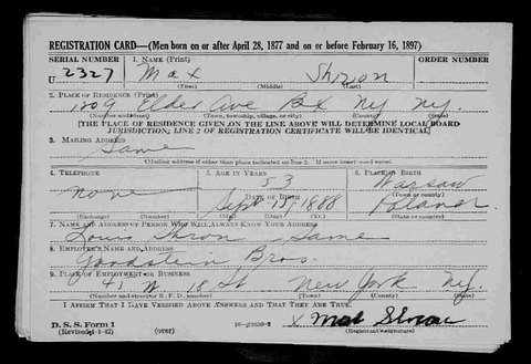 Max Shron’s WWII draft registration card: 1809 Elder Avenue, the Bronx, born 15 Sep 1888 in Warsaw, contact Louis Shron; employer at 45 West